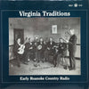 Various - Virginia Traditions - Early Roanoke Country Radio (Vinyl, LP, Compilation) Very Good (VG) / Very Good (VG)