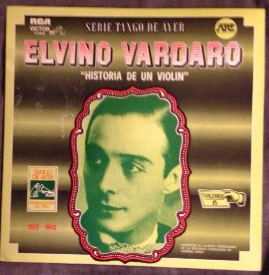Master Release: Historia De Un Violin (1929-1943)   by Elvino Vardaro