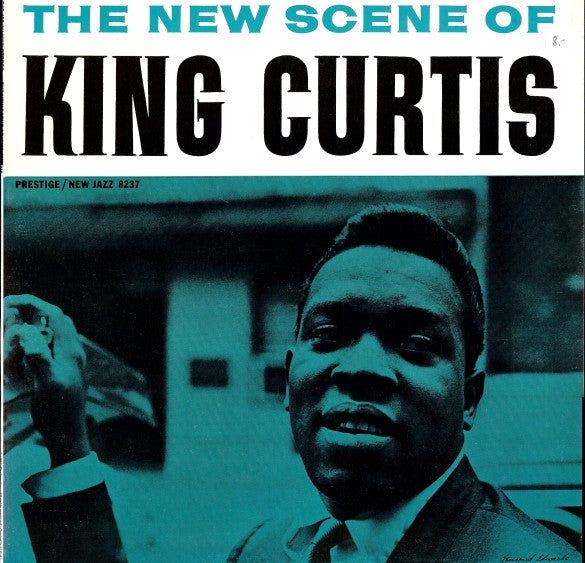 Master Release: The New Scene Of King Curtis by King Curtis