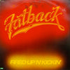 The Fatback Band - Fired Up 'N' Kickin' (LP, Album) - Very Good (VG) / Very Good (VG)