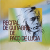 Paco De Lucía - Recital De Guitarra De Paco De Lucia (Vinyl, LP, Album) Very Good Plus (VG+) / Very Good Plus (VG+)