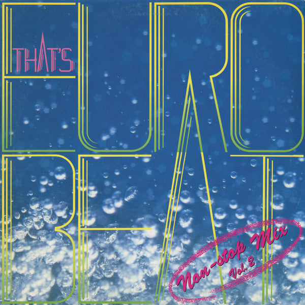 Release: That's Eurobeat - Non-Stop Mix Vol. 2-Vinyl-Japan-1987-ALI-28046-3335693