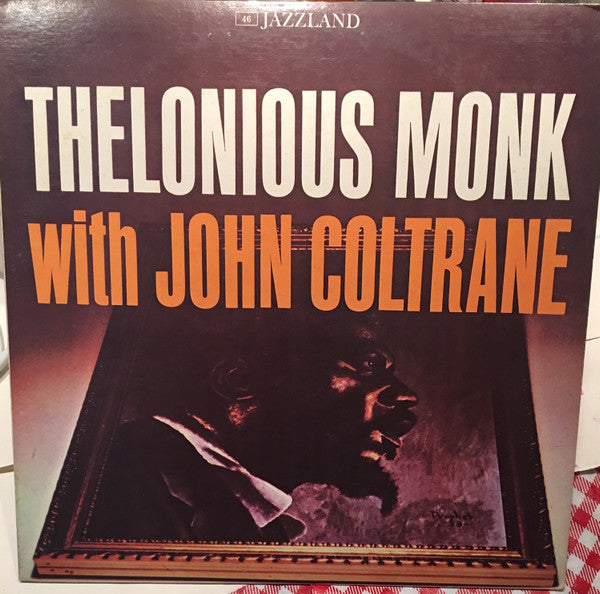 Thelonious Monk With John Coltrane