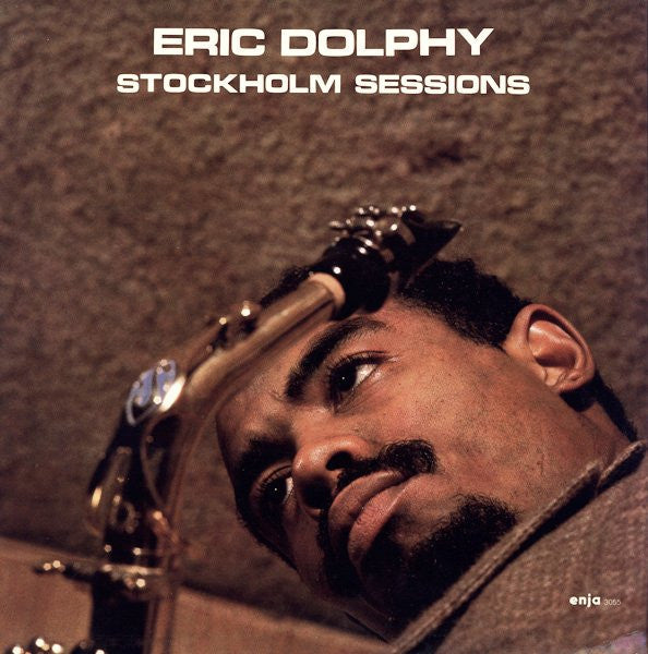 Master Release: Stockholm Sessions by Eric Dolphy
