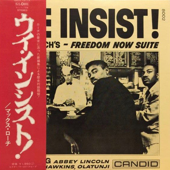 We Insist! Max Roach's Freedom Now Suite = ウイ・インシスト!