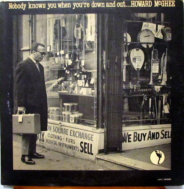 Master Release: Nobody Knows You When You're Down And Out by Howard McGhee