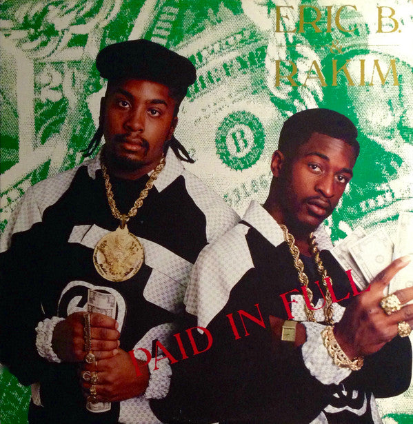 Master Release: Paid In Full by Eric B. & Rakim
