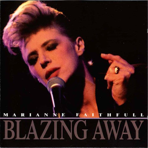 Master Release: Blazing Away by Marianne Faithfull