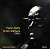 Duke Jordan Trio - Two Loves (LP, Album, Stereo) - Very Good Plus (VG+) / Very Good Plus (VG+)