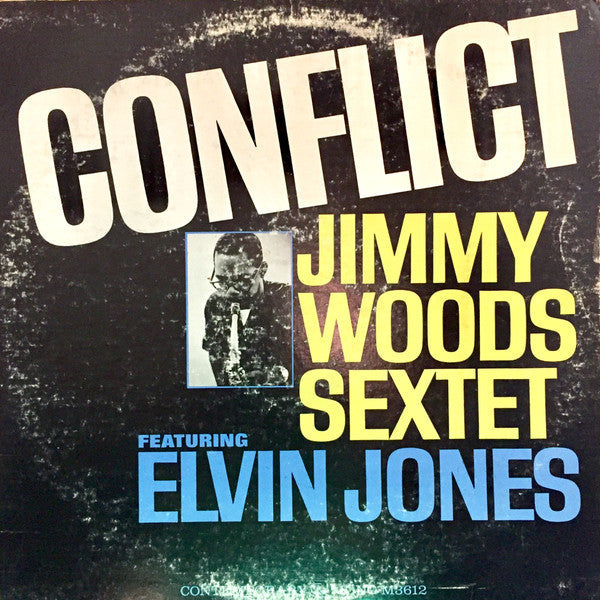 Master Release: Conflict by Jimmy Woods Sextet