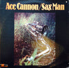 Ace Cannon - Sax Man (Vinyl, LP, Compilation, Stereo) Good Plus (G+) / Very Good (VG)