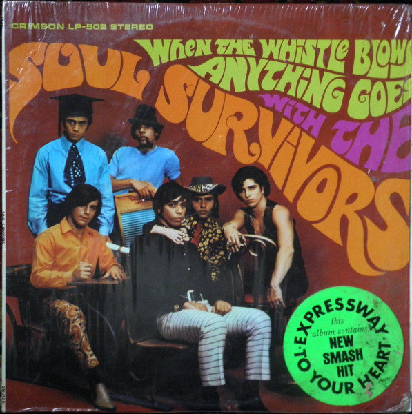 Master Release: When The Whistle Blows Anything Goes With The Soul Survivors by Soul Survivors