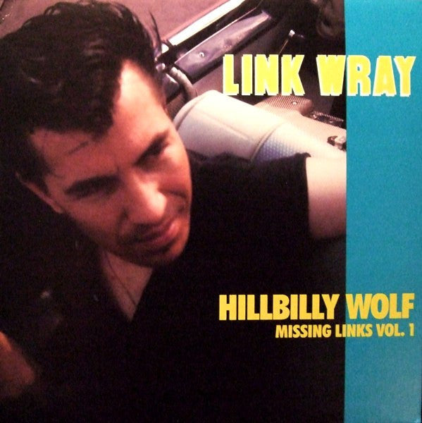 Master Release: Missing Links Vol. 1 - Hillbilly Wolf by Link Wray