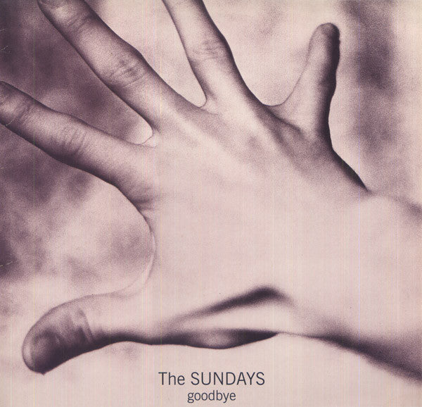 Master Release: Goodbye by The Sundays