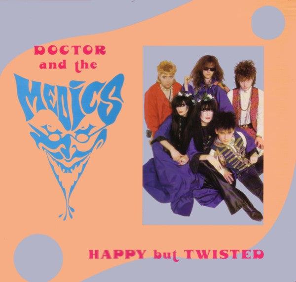 Master Release: Happy But Twisted by Doctor & The Medics