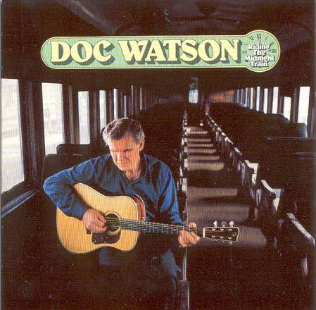 Master Release: Riding The Midnight Train by Doc Watson