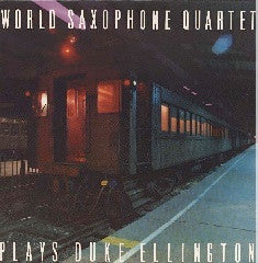 Master Release: Plays Duke Ellington by World Saxophone Quartet