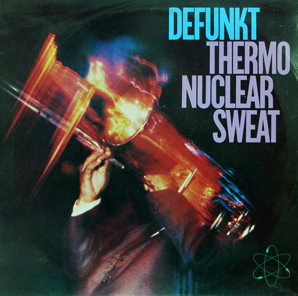 Master Release: Thermonuclear Sweat by Defunkt