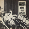 Charles Mingus - Town Hall Concert (Vinyl, LP, Album, Mono) Very Good (VG) / Very Good Plus (VG+)