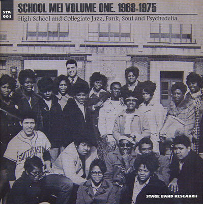 School Me! Volume One, 1968-1975 - High School And Collegiate Jazz, Funk, Soul And Psychedelia