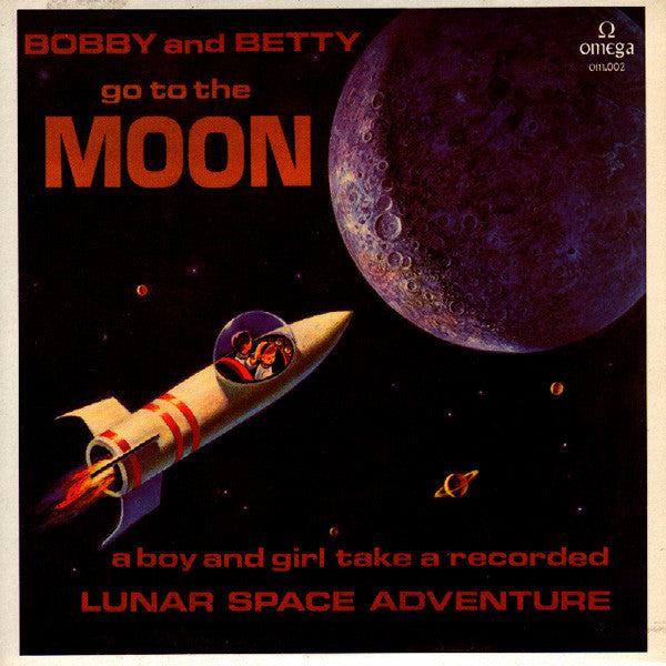 Bobby And Betty Go To The Moon
