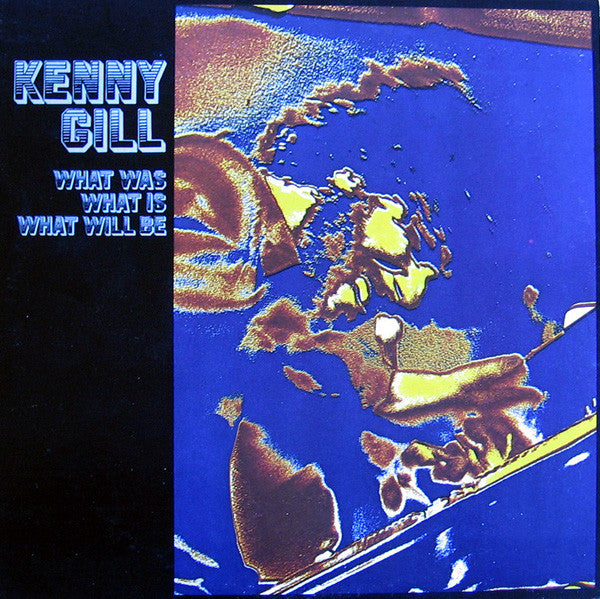 Master Release: What Was, What Is, What Will Be by Kenny Gill