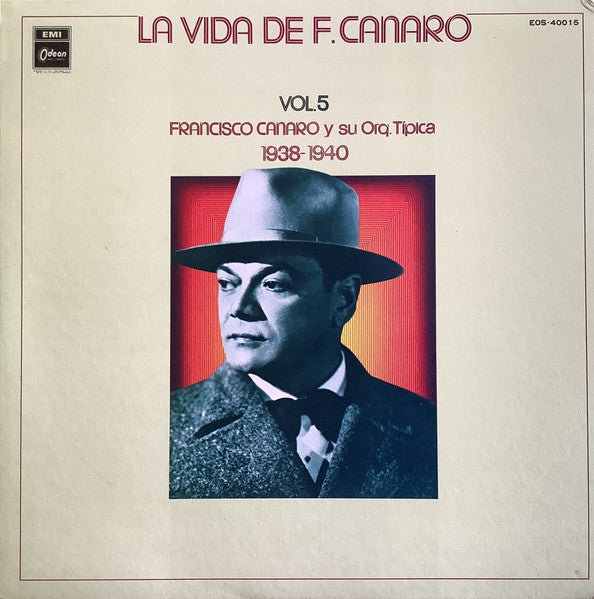 La Vida De F. Canaro Vol. 5 - 1938 -1940