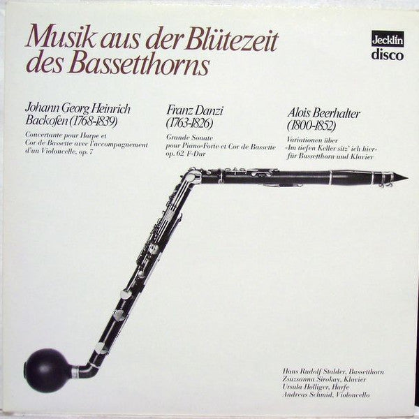 Master Release: Musik Aus Der Blütezeit Des Bassetthorns by Johann Georg Heinrich Backofen