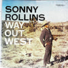 Sonny Rollins - Way Out West (LP, Album, Reissue, Repress, Stereo) - Very Good Plus (VG+) / Very Good (VG)