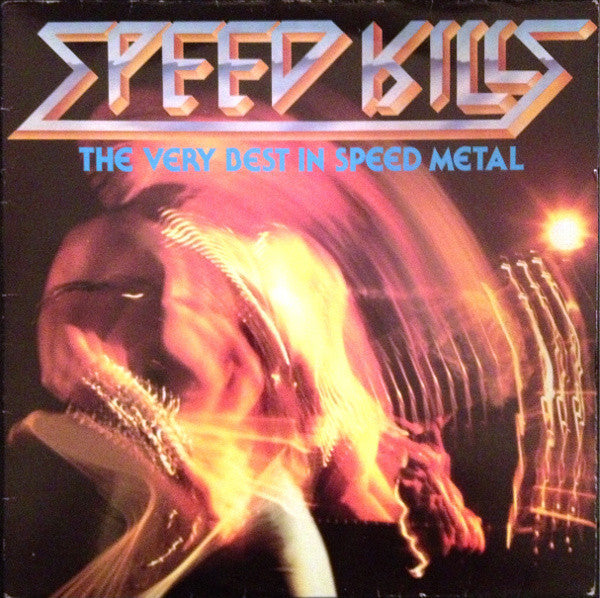 Master Release: Speed Kills (The Very Best In Speed Metal) by Various