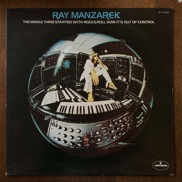 Master Release: The Whole Thing Started With Rock & Roll Now It's Out Of Control by Ray Manzarek