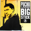 Pucho & His Latin Soul Brothers - Big Stick (Vinyl, LP, Album, Reissue) Near Mint (NM or M-) / Near Mint (NM or M-)
