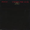 Poco (3) - Under The Gun (Vinyl, LP, Album) Very Good (VG) / Very Good (VG)