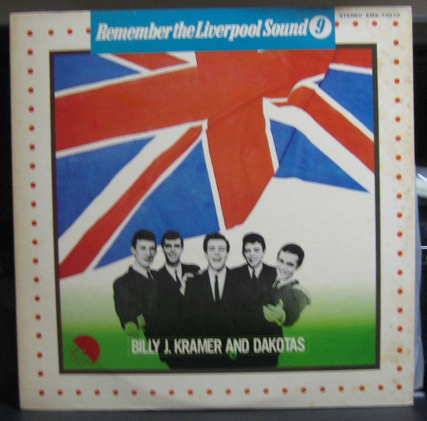 Master Release: Remember The Liverpool Sound 9 by Billy J. Kramer & The Dakotas