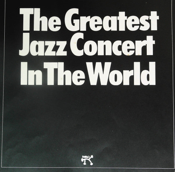 The Greatest Jazz Concert In The World