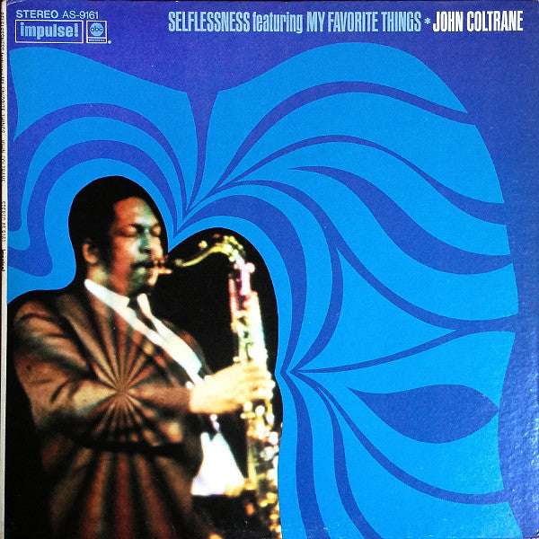 Selflessness Featuring My Favorite Things