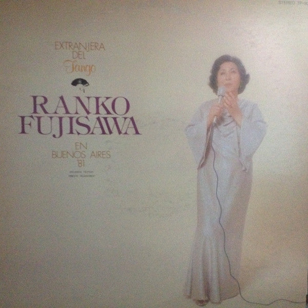 Master Release: Extranjera Del Tango.... En Buenos Aires '81 by Ranko Fujisawa