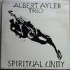 Albert Ayler Trio - Spiritual Unity (LP, Album, Reissue, Mono) - Very Good Plus (VG+) / Very Good Plus (VG+)