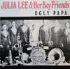 Julia Lee & Her Boy Friends - Ugly Papa (Vinyl, LP, Album, Compilation, Mono) Very Good (VG) / Very Good Plus (VG+)