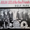 Julia Lee & Her Boy Friends - Ugly Papa (Vinyl, LP, Album, Compilation, Mono) Very Good (VG) / Very Good Plus (VG+)