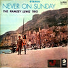 The Ramsey Lewis Trio - Never On Sunday (Vinyl, LP, Album, Reissue, Stereo) Very Good Plus (VG+) / Very Good Plus (VG+)