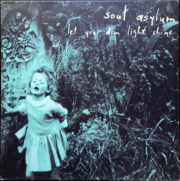 Master Release: Let Your Dim Light Shine by Soul Asylum (2)
