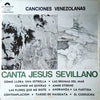 Jesús Sevillano - Canta Canciones Venezolanas (Vinyl, LP, Album, Reissue) Very Good Plus (VG+) / Very Good (VG)