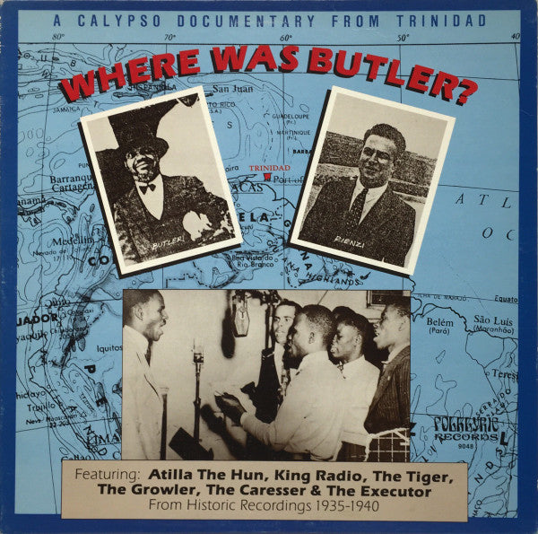 Master Release: Where Was Butler? - A Calypso Documentary From Trinidad by Various