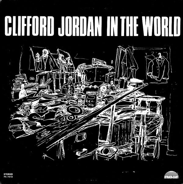 Master Release: Clifford Jordan In The World by Clifford Jordan