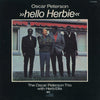 The Oscar Peterson Trio - Hello Herbie (Vinyl, LP, Album, Stereo) Very Good (VG) / Very Good (VG)