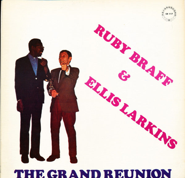 Master Release: The Grand Reunion by Ruby Braff