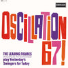 The Leading Figures - Oscillation 67! (LP, Album, Stereo) - Very Good Plus (VG+) / Very Good Plus (VG+)