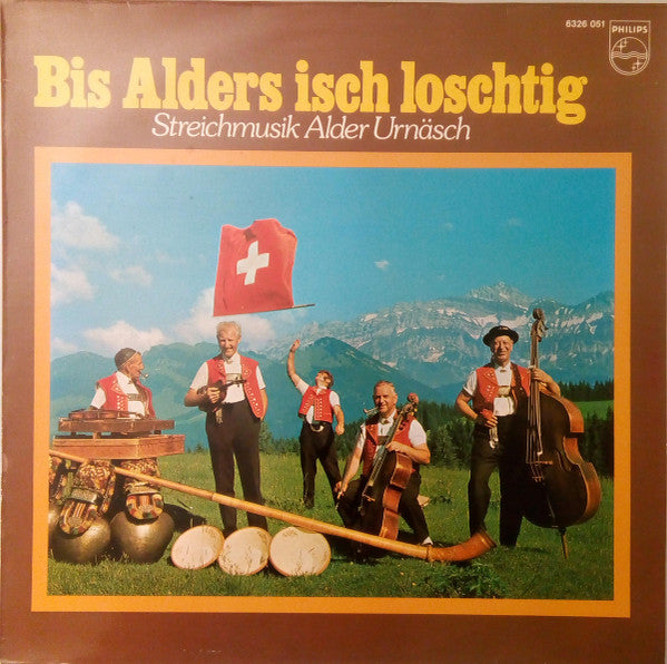 Master Release: Bis Alders Isch Loschtig by Streichmusik Alder Urnäsch