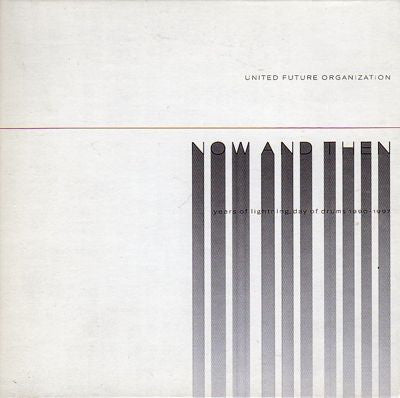 Now And Then - Years Of Lightning, Day Of Drums 1990-1997